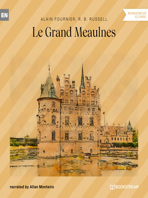 cover image of Le Grand Meaulnes (Unabridged)